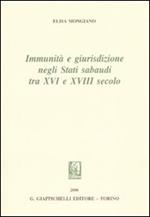 Immunità e giurisdizione negli Stati Sabaudi tra XVI e XVIII secolo