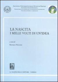 La nascita. I mille volti di un'idea - copertina