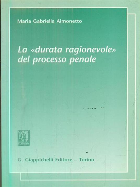 La durata ragionevole del processo penale - M. Gabriella Aimonetto - 3