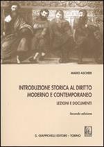  Introduzione storica al diritto moderno e contemporaneo. Lezioni e documenti