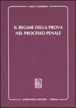 Il regime della prova nel processo penale