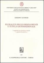 Pluralità degli ordinamenti e tutela giurisdizionale. I rapporti tra giustizia statale e giustizia sportiva