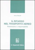 Il ritardo nel trasporto aereo. Prevenzione e responsabilità