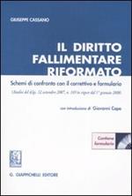 Il diritto fallimentare riformato. Schemi di confronto con il correttivo e formulario. Con CD-ROM