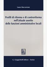 Profili di riforma e di controriforma nell'attuale assetto delle funzioni amministrative locali