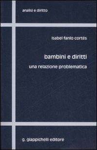 Bambini e diritti. Una relazione problematica - Isabel Fanlo Cortès - copertina