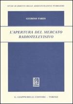 L' apertura del mercato radiotelevisivo