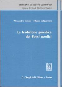 La tradizione giuridica dei paesi nordici - Alessandro Simoni,Filippo Valguarnera - copertina