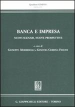 Banca e impresa. Nuovi scenari, nuove prospettive