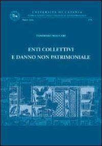 Enti collettivi e danno non patrimoniale - Tommaso Mauceri - copertina