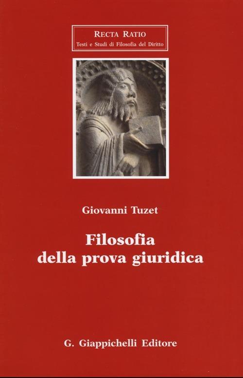 Filosofia della prova giuridica - Giovanni Tuzet - copertina