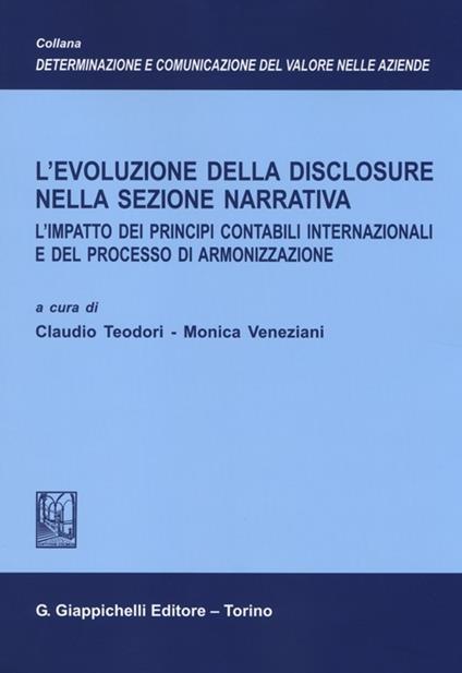 L' evoluzione della disclosure nella sezione narrativa. L'impatto dei principi contabili internazionali e del processo di armonizzazione - copertina