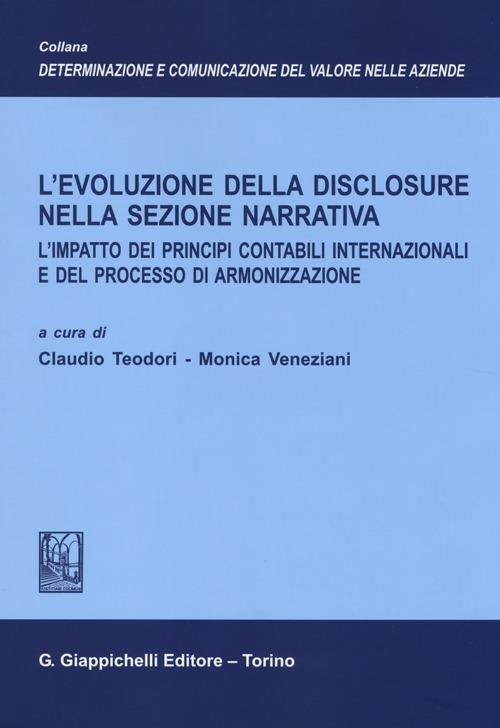 L' evoluzione della disclosure nella sezione narrativa. L'impatto dei principi contabili internazionali e del processo di armonizzazione - copertina