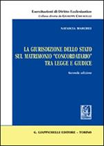 La giurisdizione dello Stato sul matrimonio «concordatario» tra legge e giudice