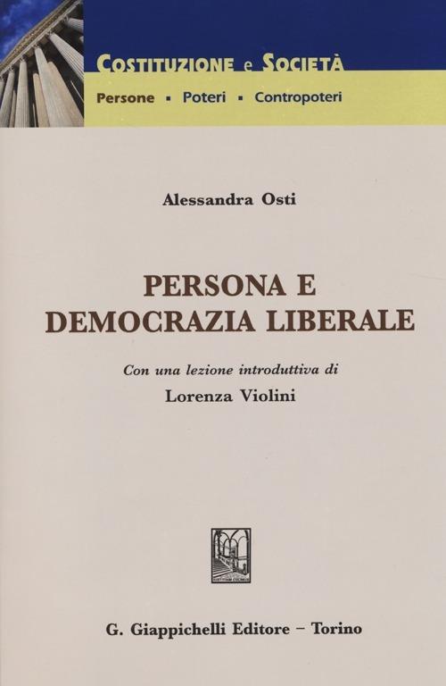 Persona e democrazia liberale - Alessandra Osti - copertina