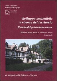 Sviluppo sostenibile e risorse del territorio. Il ruolo del patrimonio rurale - copertina