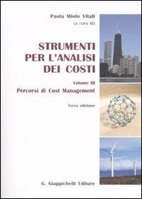 Strumenti per l'analisi dei costi. Vol. 3: Percorsi di cost management. - copertina