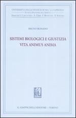 Sistemi biologici e giustizia. Vita animus anima