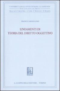 Lineamenti di teoria del diritto oggettivo - Franco Modugno - copertina