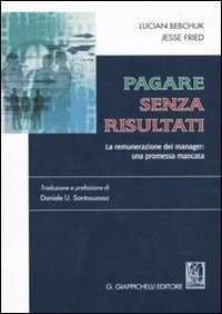 Image of Pagare senza risultati. La remunerazione dei manager: una promessa mancata