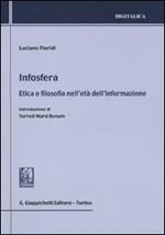 Infosfera. Etica e filosofia nell'età dell'informazione