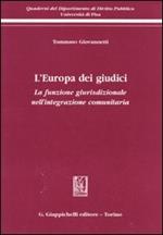 L' Europa dei giudici. La funzione giurisdizionale nell'integrazione comunitaria