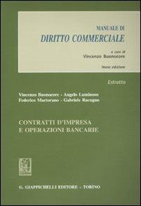 Contratti d'impresa e operazioni bancarie. Manuale di diritto commerciale. Estratto - copertina