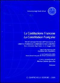 La Costituzione francese-La Constitution française. Atti del Convegno biennale dell'Associazione di diritto pubblico comparato ed europeo (Bari, 22-23 maggio 2008) - copertina