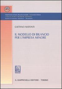 Il modello di bilancio per l'impresa minore - Gaetano Matonti - copertina