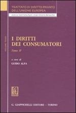 Trattato di diritto privato dell'Unione Europea. Vol. 3\2: I diritti dei consumatori.