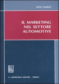 Il marketing nel settore automotive - Elena Candelo - copertina