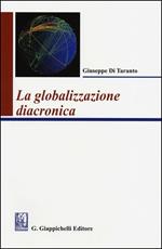 La globalizzazione diacronica