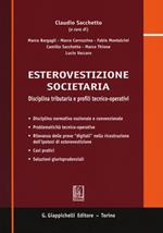 Esterovestizione societaria. Disciplina tributaria e profili tecnico-operativi