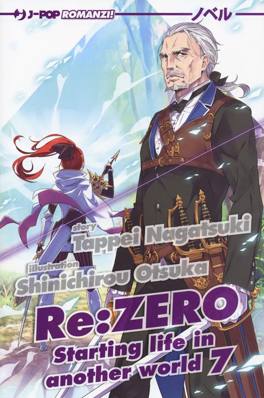 Re: zero. Starting life in another world. Vol. 7 - Tappei Nagatsuki - copertina