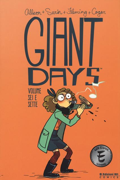 Giant Days. Vol. 6-7 - John Allison,Max Sarin - copertina