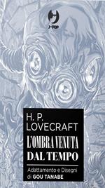 L'ombra venuta dal tempo da H. P. Lovecraft. Collection box. Vol. 1-2