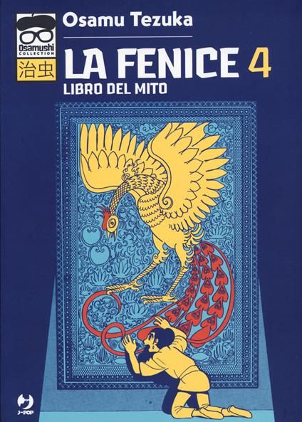 La fenice. Vol. 4: Libro del mito - Osamu Tezuka - copertina