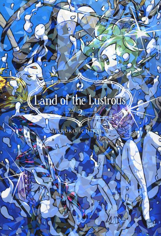 Land of the lustrous. Vol. 2 - Haruko Ichikawa - copertina