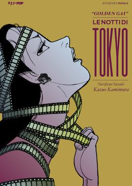 Golden Gai. Le notti di Tokyo - Kazuo Kamimura,Norifumi Suzuki - copertina