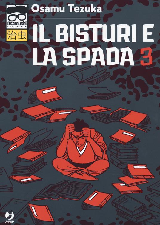 Il bisturi e la spada. Vol. 3 - Osamu Tezuka - copertina