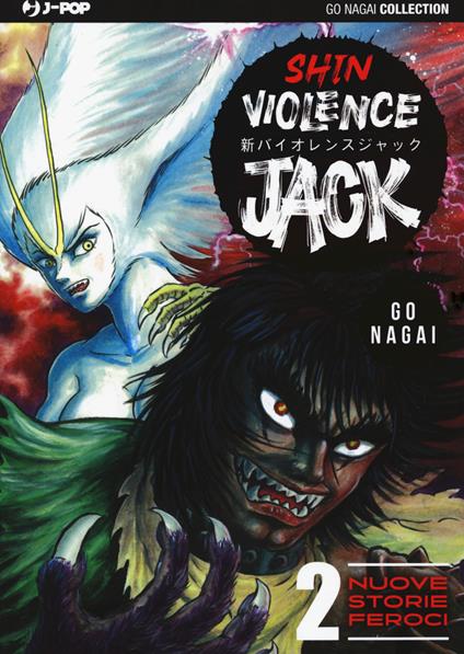 Shin violence Jack. Vol. 2 - Go Nagai - copertina