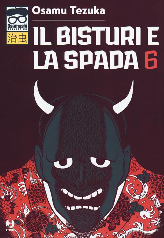 Il bisturi e la spada. Vol. 6 - Osamu Tezuka - copertina