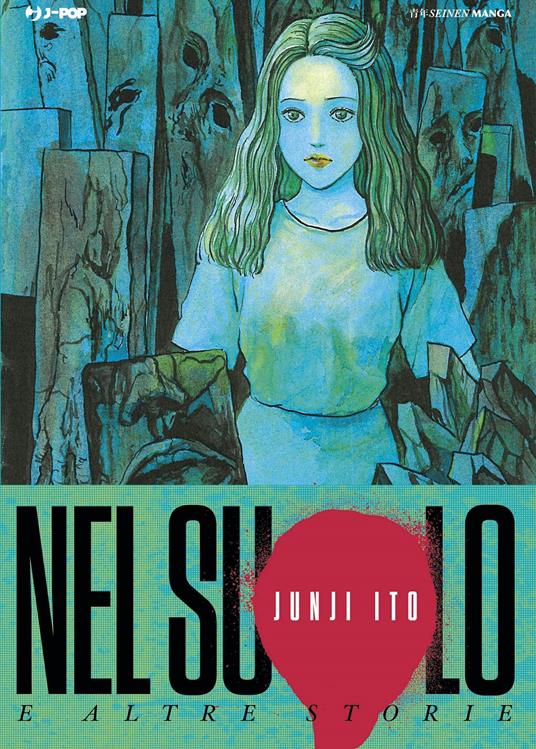 Nel suolo e altre storie - Junji Ito - copertina