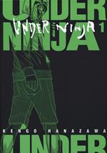 Under ninja. Vol. 1