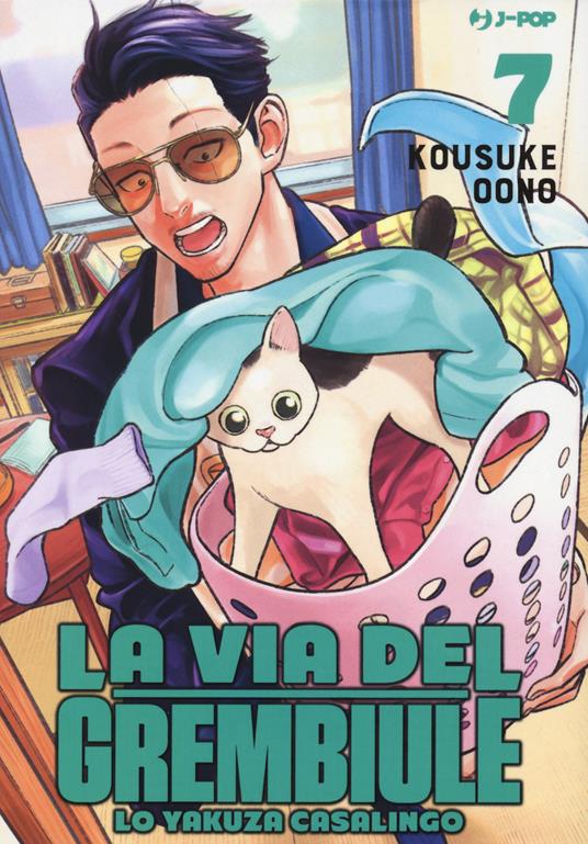 La via del grembiule. Lo yakuza casalingo. Vol. 7 - Oono Kousuke - copertina