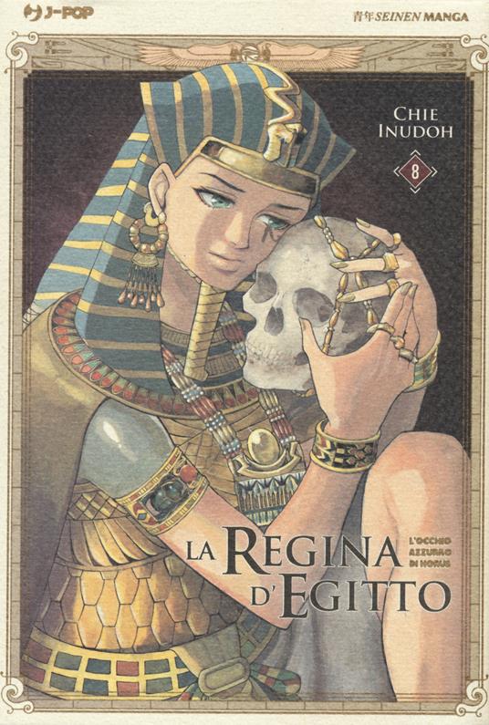 La regina d'Egitto. L'occhio azzurro di Horus. Vol. 8 - Chie Inudoh - copertina