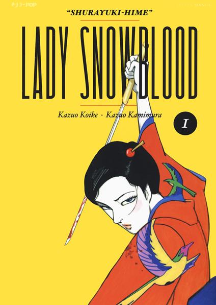 Lady Snowblood. Nuova ediz.. Vol. 1 - Kazuo Koike - copertina