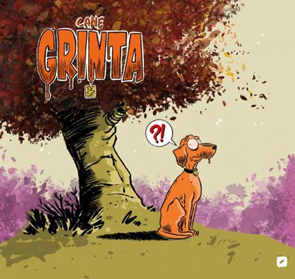 Cane Grinta. Ediz. deluxe - Roberto Recchioni - copertina