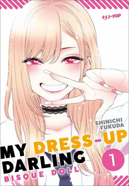 My dress up darling. Bisque doll. Vol. 1 - Shinichi Fukuda - copertina