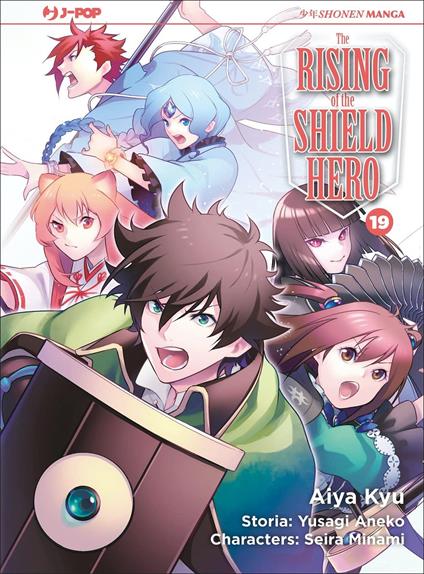 The rising of the shield hero. Vol. 19 - Yusagi Aneko,Seira Minami - copertina